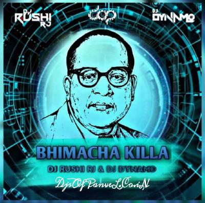 Bhimacha Killa - Remix - DJ Rushi RJ &  DJ Dynamo